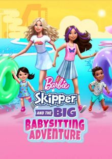Барби: Скиппер и большое приключение с детьми, 2023