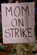 Мама объявила забастовку