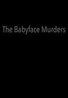 Убийца с лицом младенца