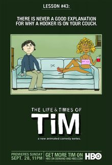Жизнь и приключения Тима, 2008