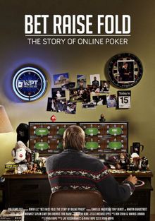 Бет Рейз Фолд: История Онлайн Покера, 2013