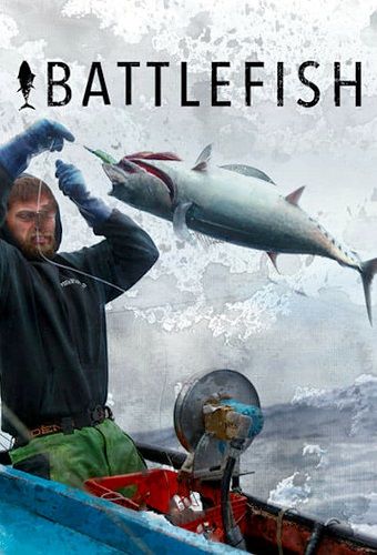 Рыболовная борьба / Battlefish / 2018