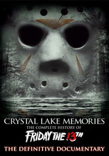 Воспоминания Хрустального озера: Полная история пятницы 13-го, 2013