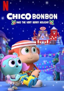 Чико Бон-Бон и ягодный праздник, 2020