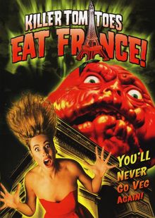 Помидоры-убийцы съедают Францию!, 1992