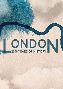 Лондон: две тысячи лет истории, 2019