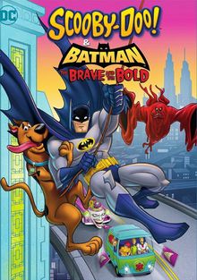 Скуби-Ду и Бэтмен: Храбрый и смелый, 2018