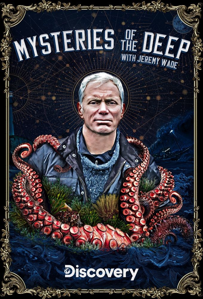 Джереми Уэйд: Тайны океана / Mysteries of the Deep / 2020